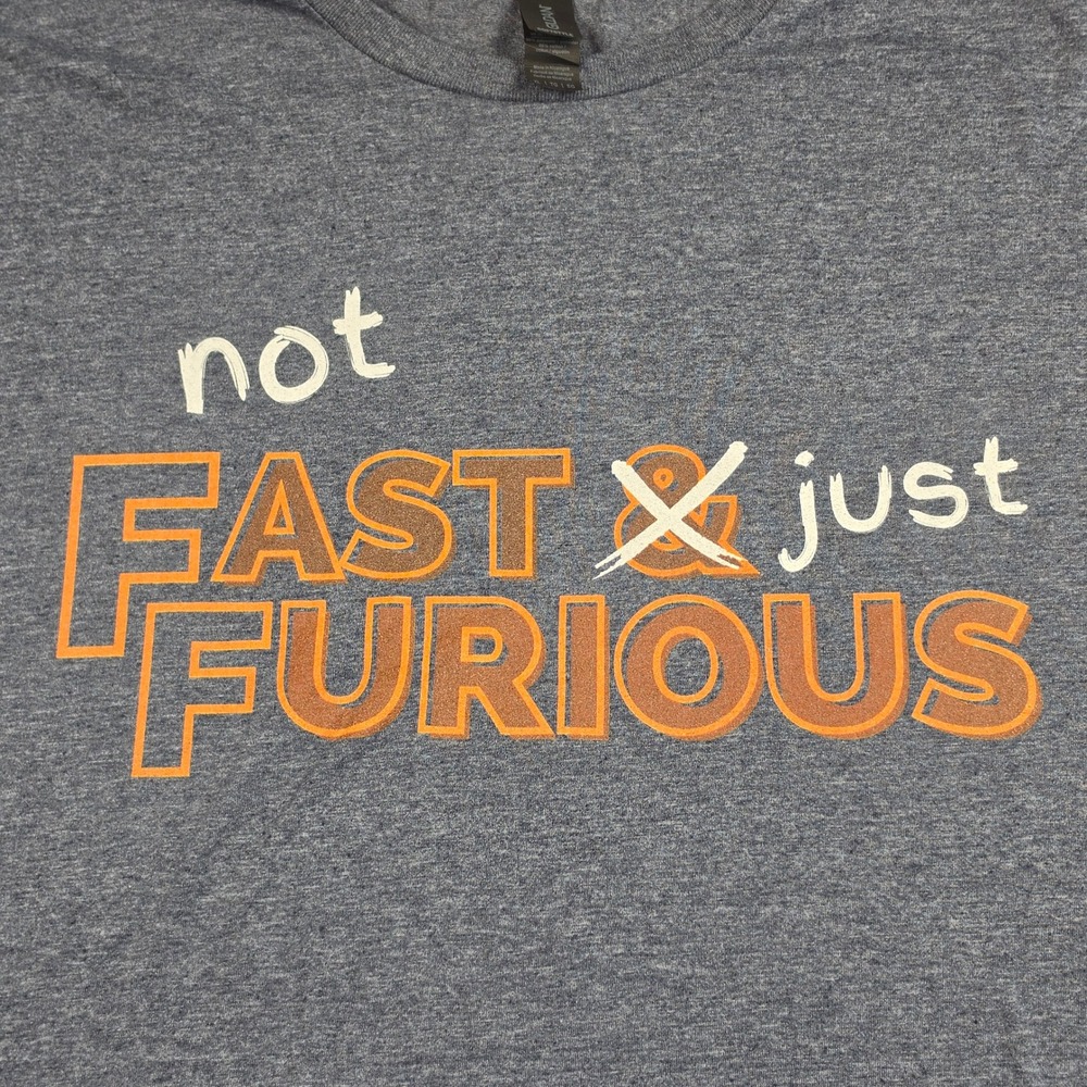 Not Fast‎ Just Furious Funny Shirt Gildan Graphic Tee Mens XL Blue Excellent